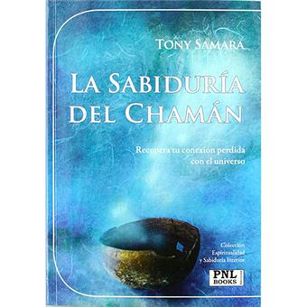 La sabiduria del chaman