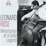 Leonard Rose. Milestones of a Cello Legend -10 CDs