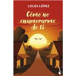 Cómo no enamorarme de ti