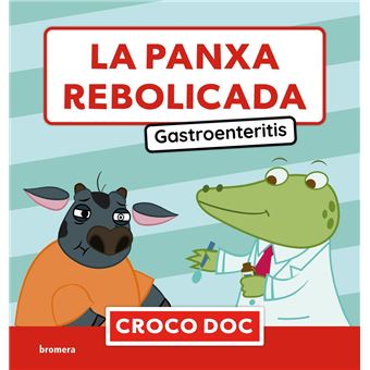 La panxa rebolicada. Gastroenteriti