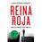 Reina roja (Antonia Scott 1)