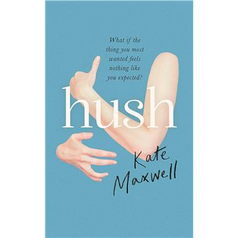 Hush-kate maxwell