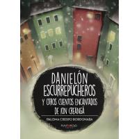 Danielón escurrepucheros y otros cuentos encantados de Ion Creanga