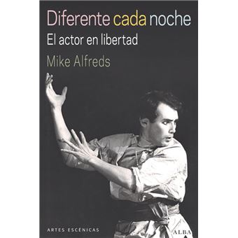 Diferente cada noche - El actor en libertad