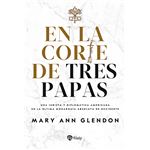 En la corte de tres papas