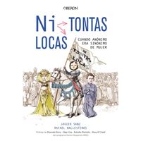 ¿Ni tontas, ni locas?