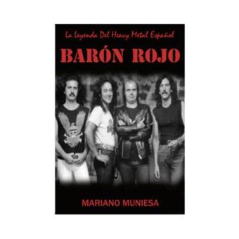 Baron rojo. La leyenda del heavy metal - Mariano Muniesa