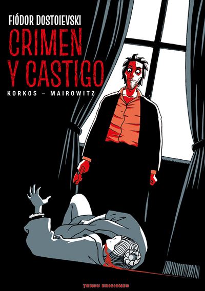Tengu Crimen Y Castigo - David Zane Mairowitz (Autor), Korkos (Autor), Gabriel Álvarez (Traducción)