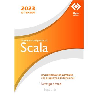 Aprende a programar en Scala : una introducción completa a la programación funcional - 1