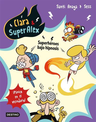 Libro Clara Superalex 5 5. bajo en el vecindario tapa blanda con solapas heroes