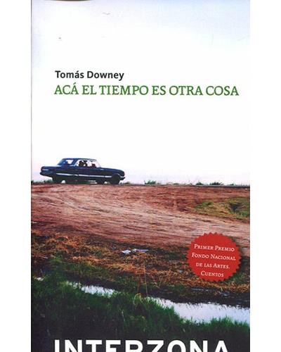 Interzona Acá El Tiempo Es Otra Cosa