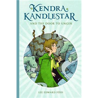 Kendra Kandlestar and the Door to Unger - 1