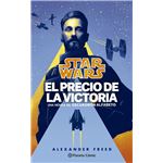 Star Wars. El Precio De La Victoria. Escuadrón Alfabeto nº 3/3 (Novela)