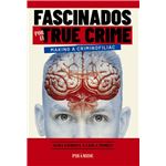 Fascinados por el true crime
