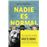 Nadie es normal
