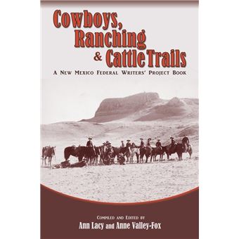 Cowboys, Ranching & Cattle Trails - 1