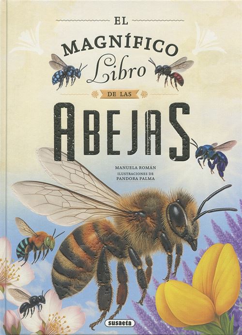Susaeta El Magnifico Libro De Las Abejas - Manuela Román (Autor)