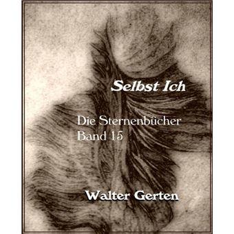 Die Sternenbücher Band 15 Selbst Ich - 1