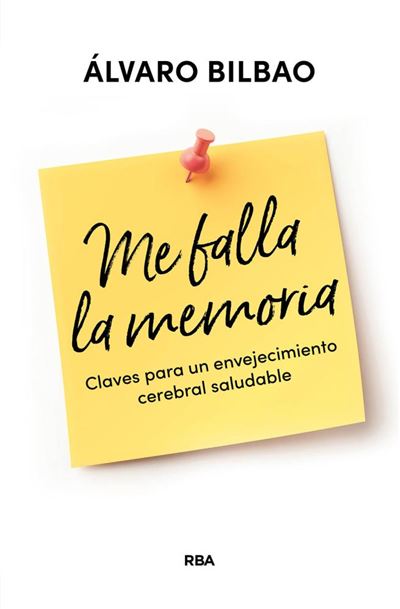 Rba Libros Me Falla La Memoria