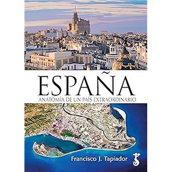 España Anatomía De Un País Extraordinario