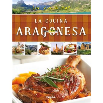 Un Viaje Por La Cocina Aragonesa