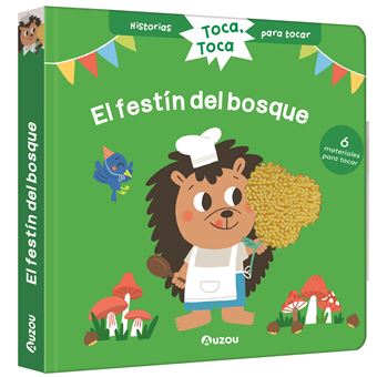 Historias para tocar. Toca, toca. ¡El festín del bosque! Libro con texturas para bebés