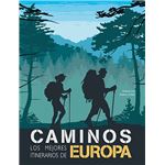 Caminos los mejores itinerarios de europa