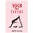 Yoga para tiesos