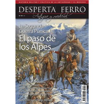 La Segunda Guerra Púnica (II). El paso de los Alpes. Desperta Ferro Antigua y Medieval. n.º 59