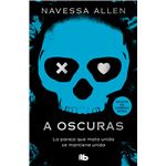 A oscuras (Adéntrate en la oscuridad 1)