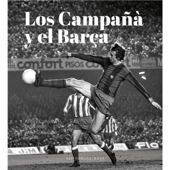 Los Campañá y el Barça - 1