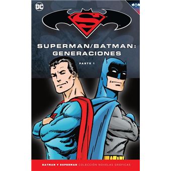 Batman y Superman - Colección Novelas Gráficas núm. 53: Batman/Superman:  Generaciones (Parte 1) - John Byrne, Fernando Refoyo Romero -5% en libros |  FNAC