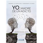 Yo, madre de un adicto