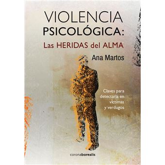 Violencia psicológica: las heridas del alma