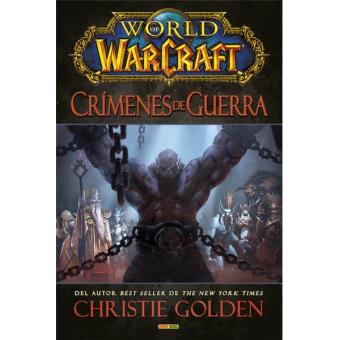 world of warcraft crímenes de guerra christie golden 5 en