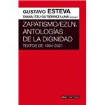 Zapatismo Ezln-Antologias De La Dignidad