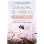 Que Esperar Si Esperas Gemelos