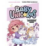 Un mundo lleno de unicornios bebés (BABY UNICORNS 1)