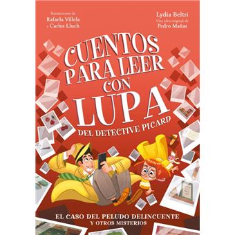 Cuentos Para Leer Con Lupa 2-El Caso Del Perro Delincuente Y