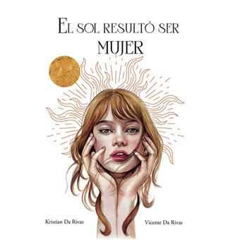 El Sol Resultó Ser Mujer