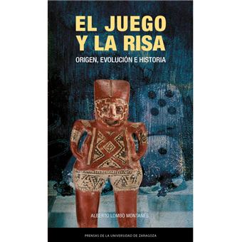El Juego Y La Risa-Origen Evolucion E Historia