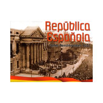 República española. Cortes constituyentes 1931 - 1