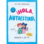 ¡Hola, autoestima!