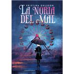 La Noria Del Mal
