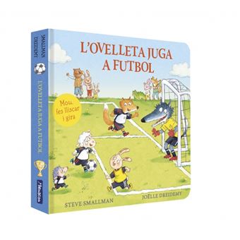 L´´ovelleta juga a futbol (L´´ovelleta que va venir a sopar.