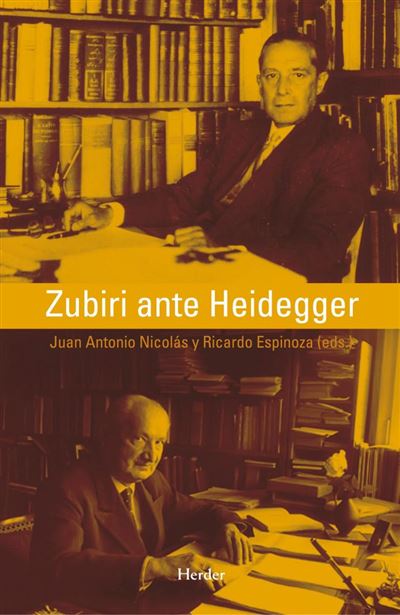 Herder Editorial Zubiri Ante Heidegger