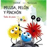 Pelusa pelon y pinchon salen de paseo