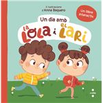 Un dia amb la Lola i el Lari