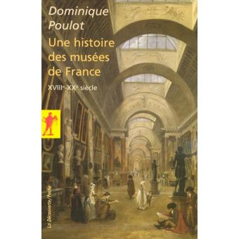 Histoire des musées de France (XVIIIe-XXe siècle) - 1