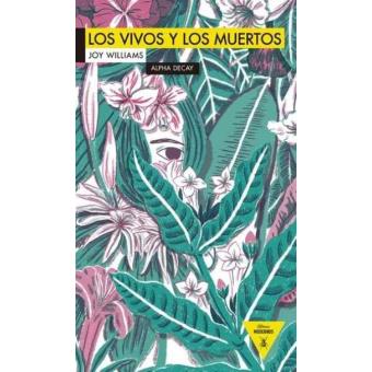 LOS VIVOS Y LOS MUERTOS - 1